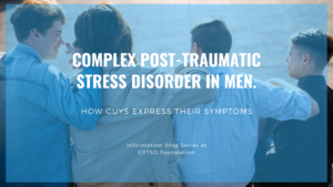 complex post-traumatic stress disorder in men. - cptsd foundation