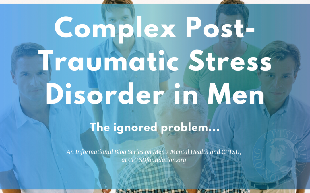 men's mental health and cptsd - blog post series at cptsd foundation