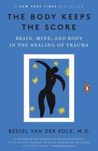 the body keeps the score - bessel van der kolk - healing book club