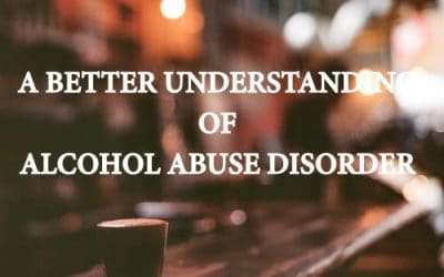 A Better Understanding of Alcohol Use Disorder