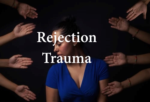 Rejection Trauma