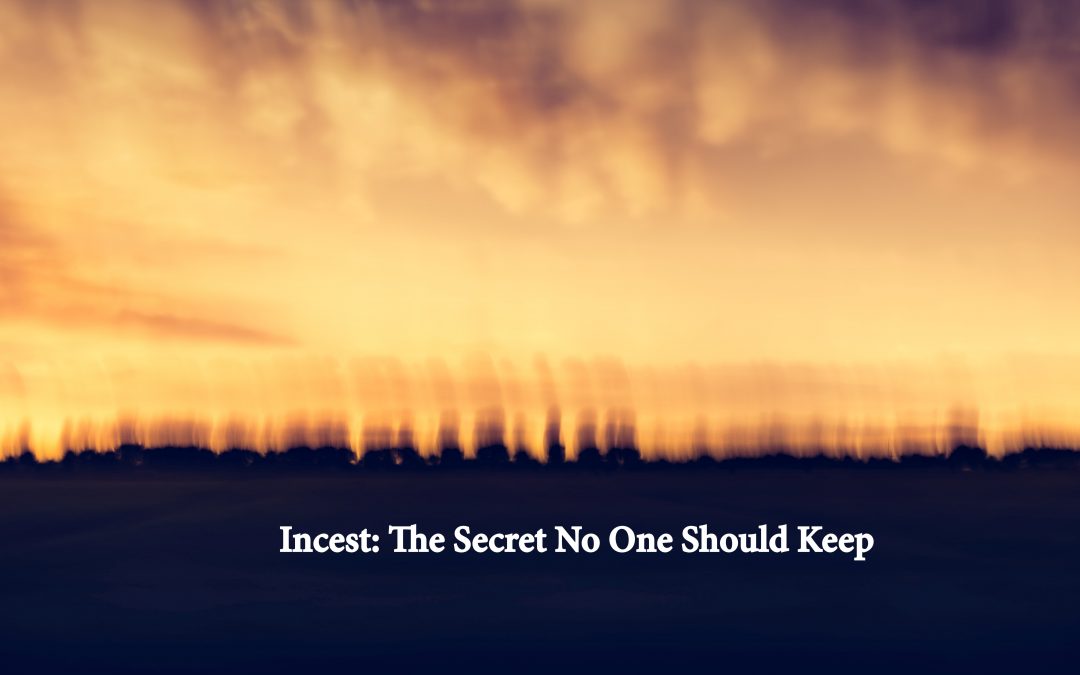 Incest: The Secret No One Should Keep